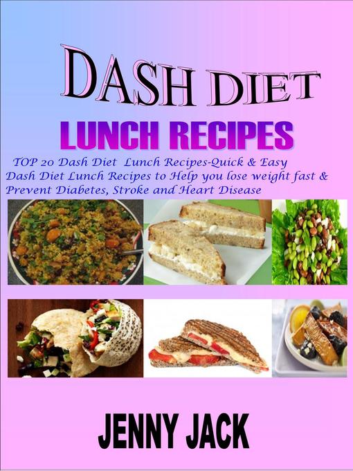 Title details for DASH DIET LUNCH RECIPES by JENNY JACK - Wait list